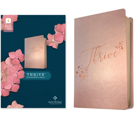 NLT Thrive Devotional Bible for Women, Filament Enabled (Leatherlike, Rose Metallic) by New Living Translation