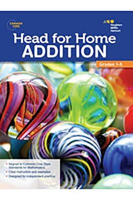 Head For Home Math Skills: Addition by Houghton Mifflin Harcourt