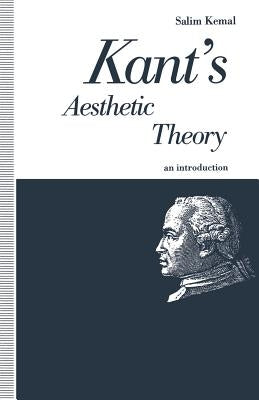 Kant's Aesthetic Theory: An Introduction by Kemal, Salim