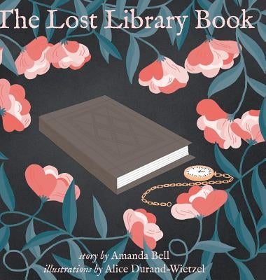 The Lost Library Book by Bell, Amanda