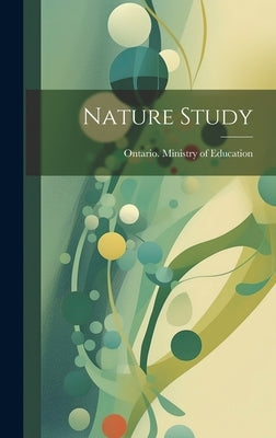 Nature Study by Ontario Ministry of Education