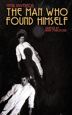 The Man Who Found Himself by Duvernois, Henri