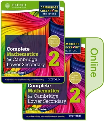 Complete Mathematics for Cambridge Lower Secondary Book 2: Print and Online Student Book [With eBook] by Barton, Deborah