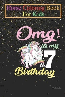 Horse Coloring Book For Kids: Unicorn OMG birthday Animal Coloring Book - For Kids Aged 3-8 (Fun Activities Books) by K. R., Jenny