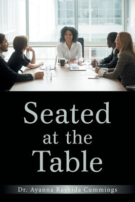 Seated at the Table by Cummings, Ayanna Rashida
