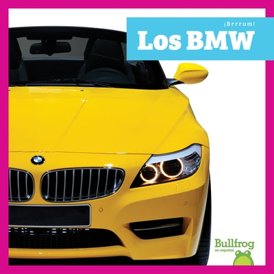 Los BMW by Schuh, Mari C.