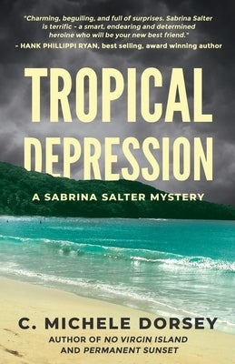 Tropical Depression: A Sabrina Salter Mystery by Dorsey, C. Michele