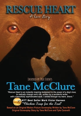 Rescue Heart: A Love Story by Arendts, Tane McClure