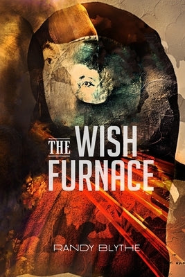 The Wish Furnace by Kistner, Diane