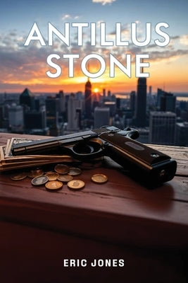 Antillus Stone by Jones, Eric