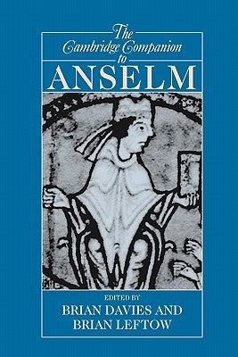 The Cambridge Companion to Anselm by Davies, Brian