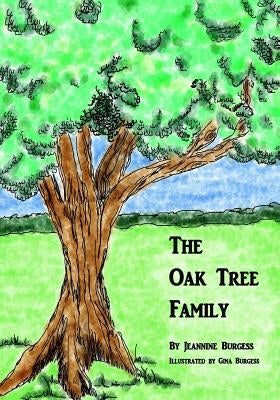 The Oak Tree Family by Burgess, Gina