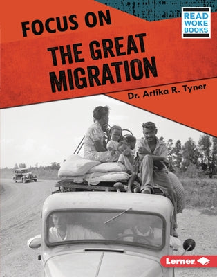 Focus on the Great Migration by Tyner, Artika R.