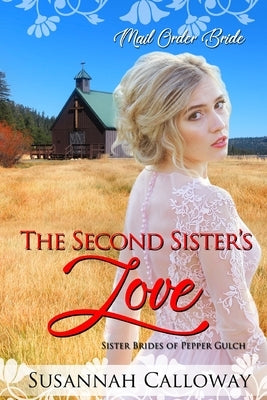The Second Sister's Love by Calloway, Susannah