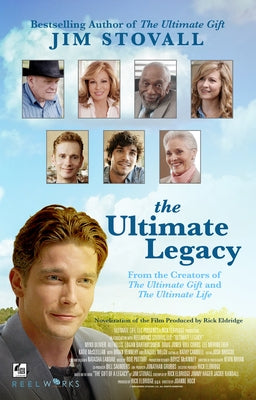 The Ultimate Legacy: From the Creators of the Ultimate Gift and the Ultimate Life by Stovall, Jim