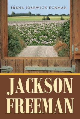 Jackson Freeman by Eckman, Irene Josewick