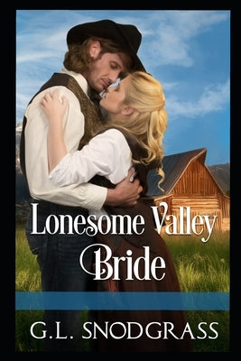 Lonesome Valley Bride by Snodgrass, G. L.