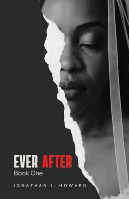 Ever After: Book One by Howard, Jonathan J.