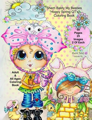 Sherri Baldy My-Besties Hoppy Spring QT's Coloring Book by Baldy, Sherri Ann