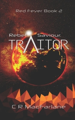 Traitor by MacFarlane, C. R.