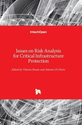 Issues on Risk Analysis for Critical Infrastructure Protection by Rosato, Vittorio