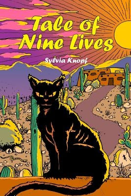 Tale of Nine Lives by Knopf, Sylvia J.
