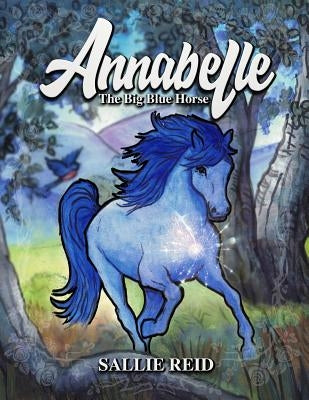 Annabelle The Big Blue Horse by Munoz, David