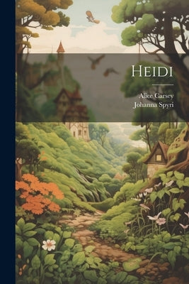 Heidi by Spyri, Johanna