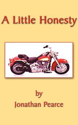 A Little Honesty: Trials and Triumphs of a Prince of Balona by Pearce, Jonathan