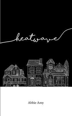Heatwave by Amy, Abbie