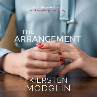 The Arrangement by Modglin, Kiersten