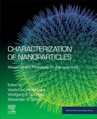 Characterization of Nanoparticles: Measurement Processes for Nanoparticles by Hodoroaba, Vasile-Dan
