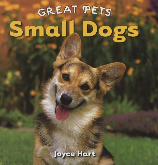 Small Dogs by Hart, Joyce
