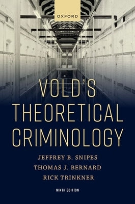 Vold's Theoretical Criminology by Bernard, Thomas