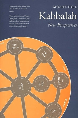 Kabbalah: New Perspectives by Idel, Moshe