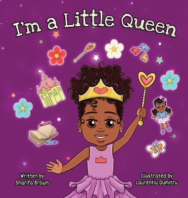 I'm a Little Queen by Brown, Sharifa