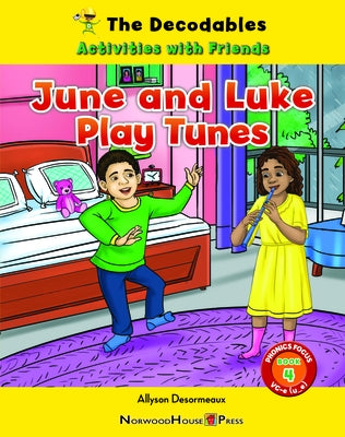 June and Luke Play Tunes by Desormeaux, Allyson