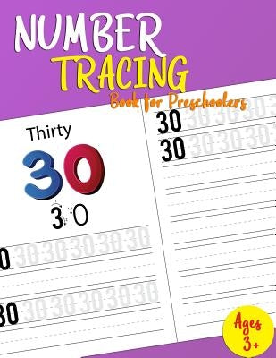Number Tracing Book For Preschoolers: Lots of Fun: Learn numbers 0 to 30! by I. Lover Handwriting