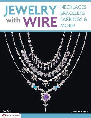 Jewelry with Wire by McNeill, Suzanne