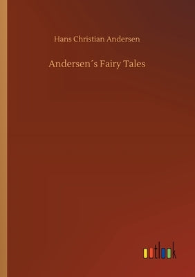 Andersen´s Fairy Tales by Andersen, Hans Christian