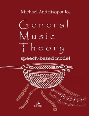 General Music Theory: Speech-based model by Andritsopoulos, Michael