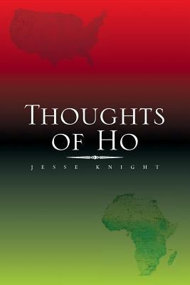Thoughts of Ho by Knight, Jesse