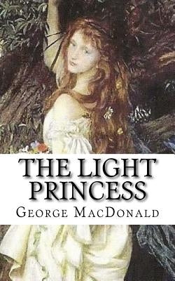 The Light Princess by MacDonald, George
