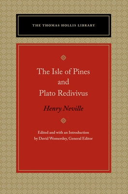 The Isle of Pines and Plato Redivivus by Neville, Henry