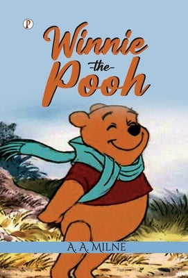 Winnie-The-Pooh by Milne, A. a.