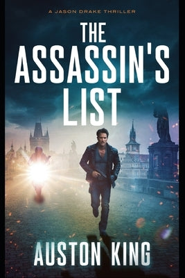 The Assassin's List: CIA Assassin by King, Auston