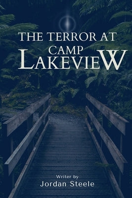 The Terror at Camp Lakeview by Steele, Jordan
