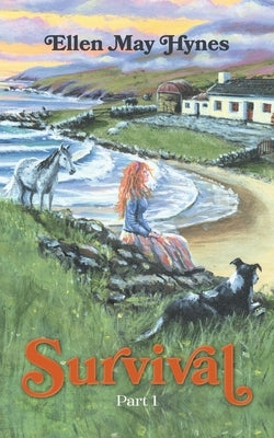 Survival: Part 1 by Hynes, Ellen May