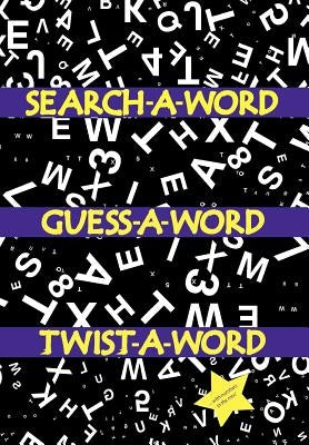 Search a Word, Guess a Word, Twist a Word by Johnson, Ajasiz