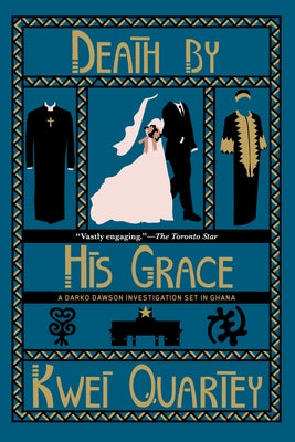 Death by His Grace by Quartey, Kwei